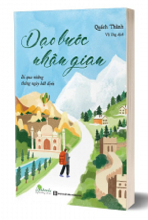  Dạo bước nhân gian - Đi qua những tháng ngày bất định 