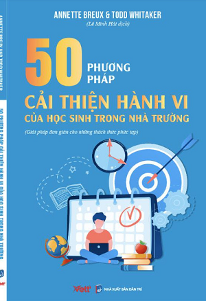  50 phương pháp cải thiện hành vi của học sinh trong nhà trường 