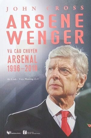  Arsene Wenger và câu chuyện Arsenal 1996 - 2018 
