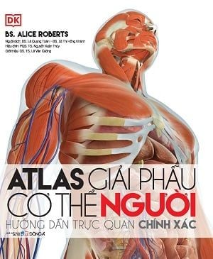  Atlas Giải Phẫu Cơ Thể Người (Tái bản 2023) - Alice Roberts 