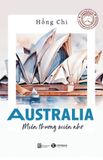  Australia: Miền Thương Miền Nhớ - Hồng Chi 