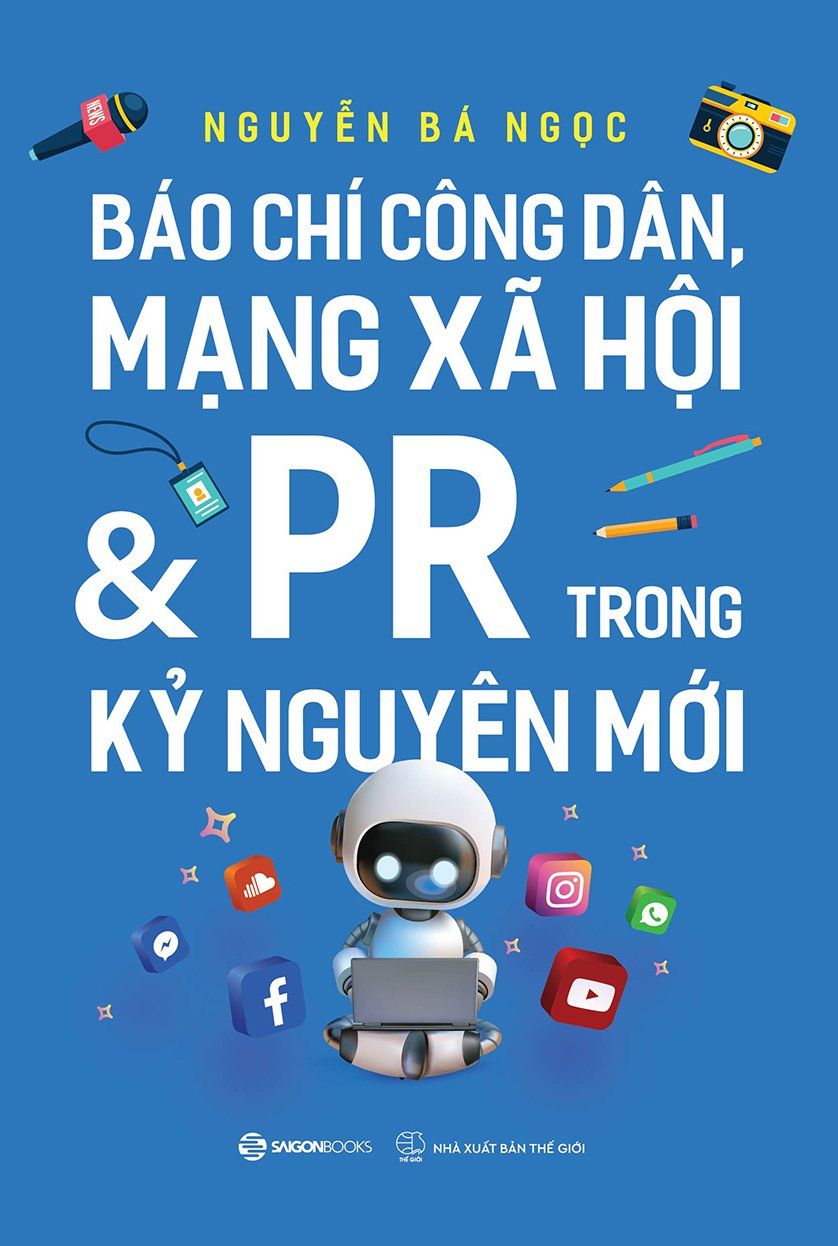  Báo chí công dân, Mạng xã hội & PR trong kỷ nguyên mới 