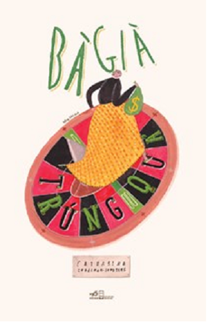  BÀ GIÀ TRÚNG QUẢ 