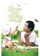  Ba Muốn Nuôi Con Bằng Sữa Mẹ 