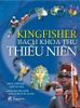  Bách Khoa Thư Thiếu Niên KingFisher 