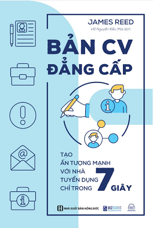 Bản CV Đẳng Cấp: Tạo ấn tượng mạnh với nhà tuyển dụng chỉ trong 7 giây - James Reed 