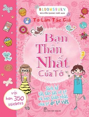  TỚ LÀM TÁC GIẢ - BẠN THÂN NHẤT CỦA TỚ 