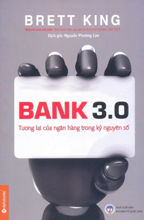  Bank 3.0 - Tương Lai Của Ngân Hàng Trong Kỷ Nguyên Số 