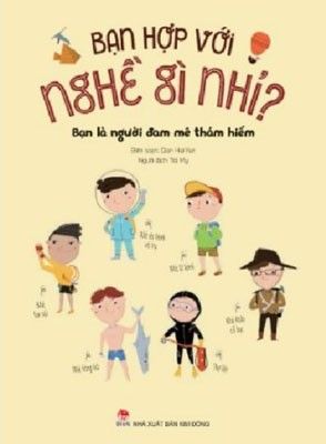  Bạn Hợp Với Nghề Gì Nhỉ? - Bộ 6 cuốn 