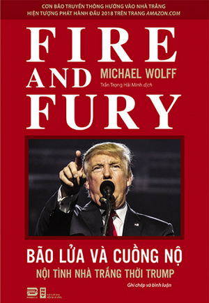  Bão lửa và cuồng nộ – Nội tình nhà Trắng thời Trump 