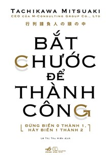  BẮT CHƯỚC ĐỂ THÀNH CÔNG 