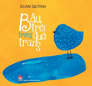  BẦU TRỜI TRONG QUẢ TRỨNG 