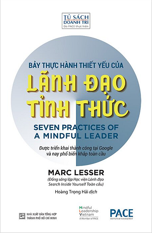  Bảy Thực Hành Thiết Yếu Của Nhà Lãnh Đạo Tỉnh Thức 