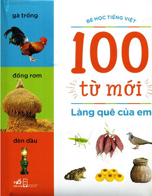  Bé học tiếng Việt - 100 từ mới - làng quê của bé 