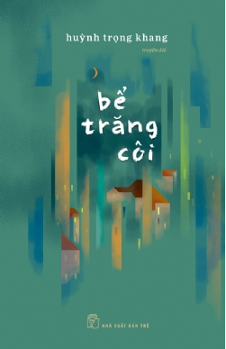  BỂ TRĂNG CÔI - Huỳnh Trọng Khang 