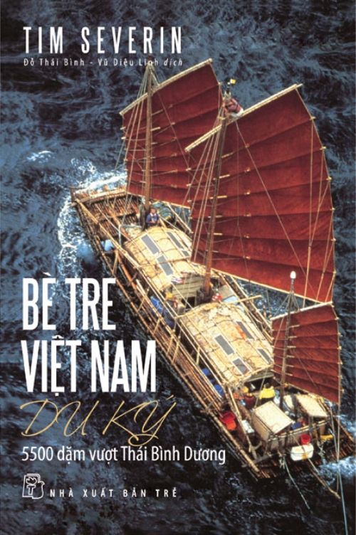  Bè Tre Việt Nam Du Ký - Tim Severin 