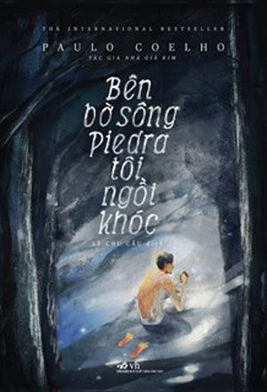  BÊN BỜ SÔNG PIEDRA TÔI NGỒI KHÓC 