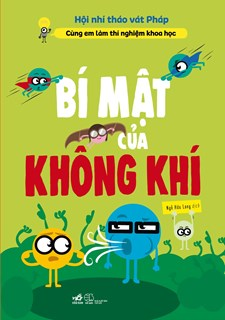  Cùng em làm thí nghiệm khoa học: Bí mật của không khí 