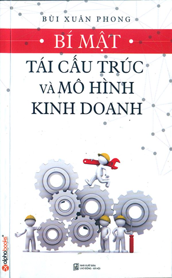  Bí Mật Tái Cấu Trúc Và Mô Hình Kinh Doanh 
