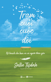  Trạm Cuối Cuộc Đời: Kế Hoạch Cho Bạn Và Cả Người Thân Yêu - Sallie Tisdale 