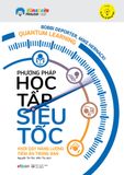  Phương Pháp Học Tập Siêu Tốc (Tái Bản 2023) - Bobbi Deporter, Mike Hernacki 