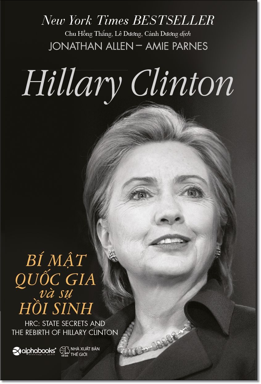  HILLARY CLINTON - BÍ MẬT QUỐC GIA VÀ SỰ HỒI SINH 