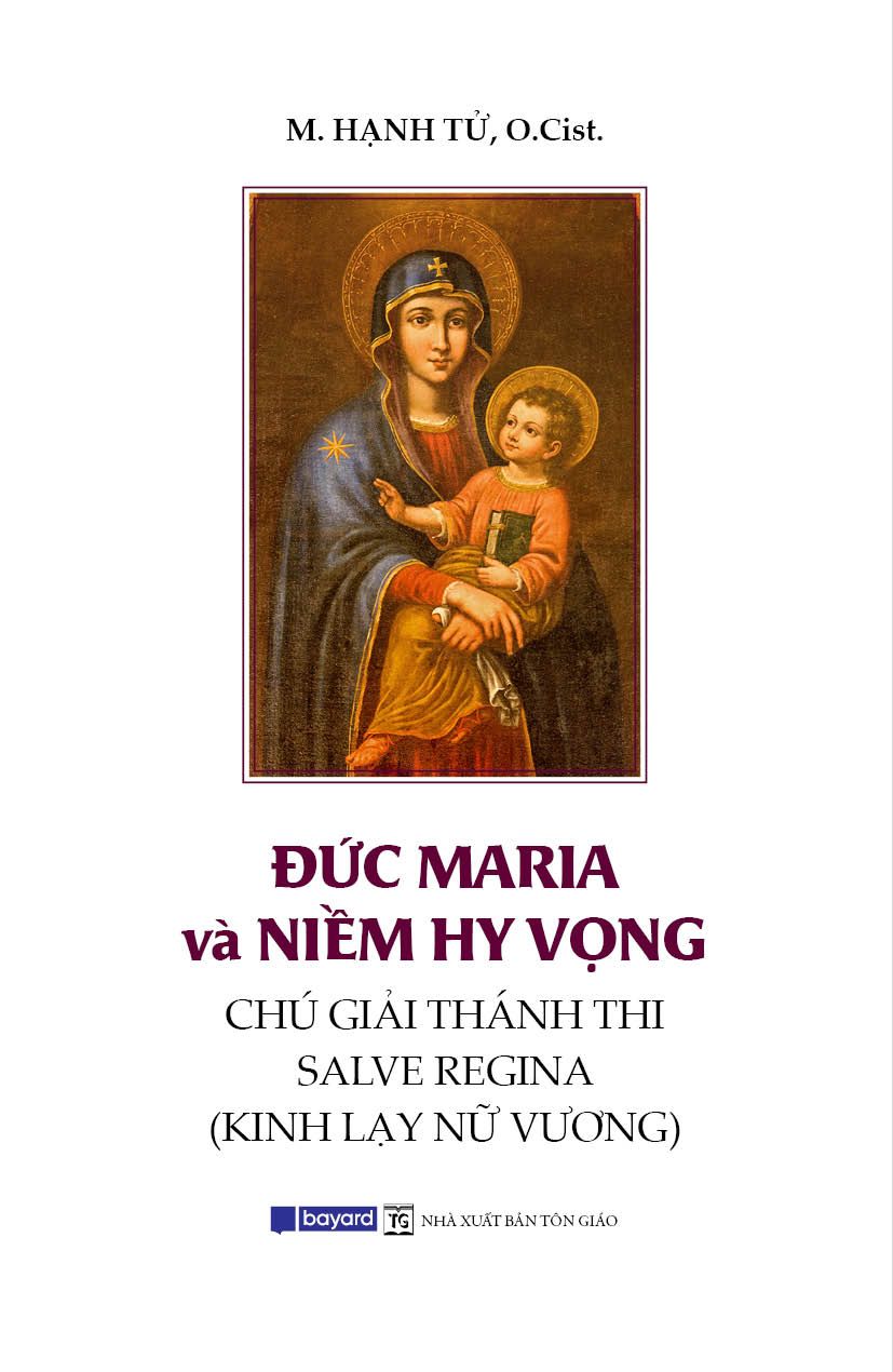  Đức Maria Và Niềm Hy Vọng - Tu sĩ M. Eugenio NGUYỄN MẠNH Ý, O.Cist 
