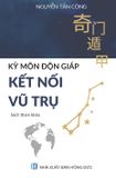  Kỳ Môn Độn Giáp: Kết Nối Vũ Trụ - Nguyễn Tấn Công 