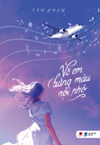  Vẽ Em Bằng Màu Nỗi Nhớ (Tái Bản 2024) - Tâm Phạm 