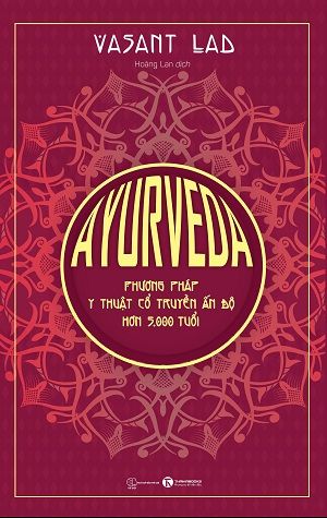  Ayurveda - Phương pháp y thuật cổ truyền Ấn Độ hơn 5.000 tuổi 