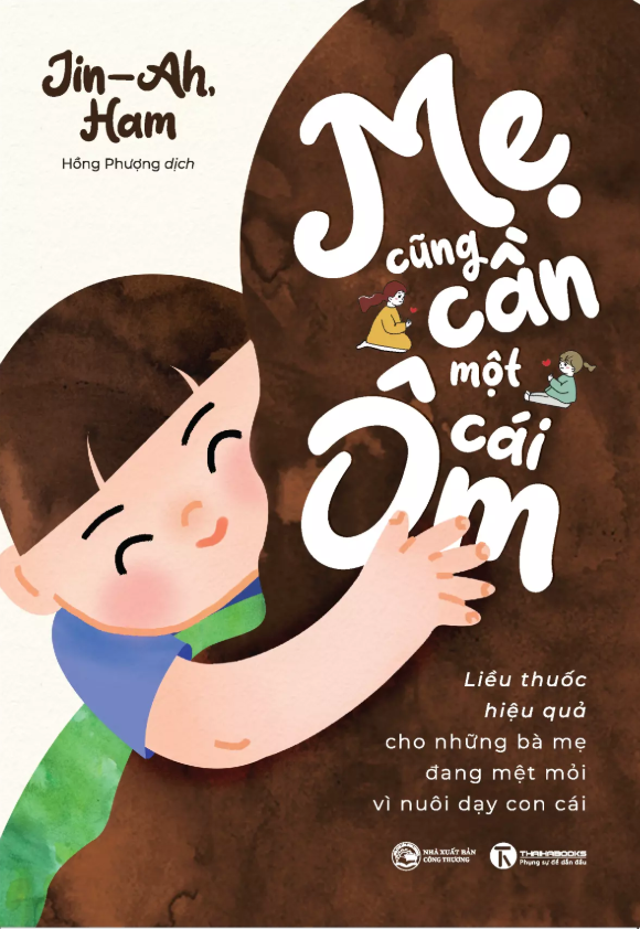  Mẹ cũng cần một cái ôm 