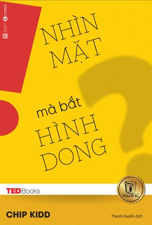  TEDBooks – Nhìn mặt mà bắt hình dong 