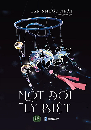  Một Đời Ly Biệt - Lan Nhược Nhất 