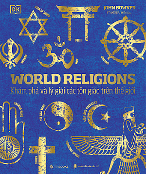  World Religions - Tôn giáo thế giới - John Bowker 