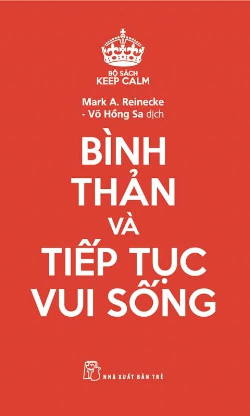  Bình Thản Và Tiếp Tục Vui Sống (Tái bản 2019) 