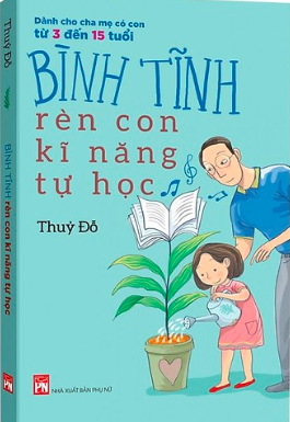  Bình tĩnh rèn con kĩ năng tự học 
