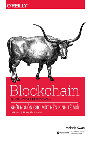  Blockchain - Khởi Nguồn Cho Một Nền Kinh Tế Mới 