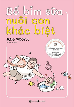  Bố bỉm sữa nuôi con khác biệt 