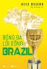  Bóng đá - lối sống Brazil 