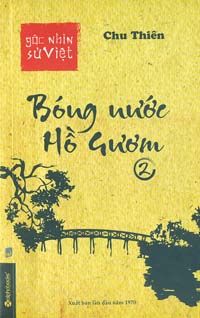  Bóng Nước Hồ Gươm 2 - Góc Nhìn Sử Việt 