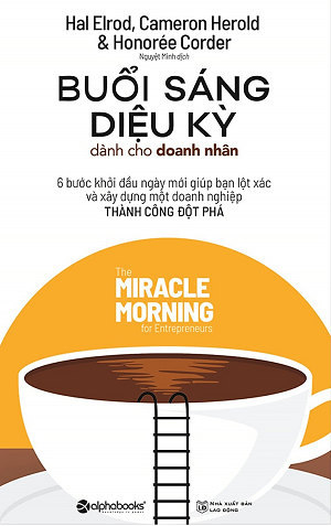  Buổi Sáng Diệu Kỳ Dành Cho Doanh Nhân 