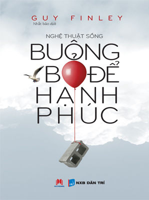  BUÔNG BỎ ĐỂ HẠNH PHÚC 