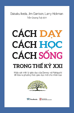  Cách Dạy - Cách Học - Cách Sống Trong Thế Kỷ XXI 