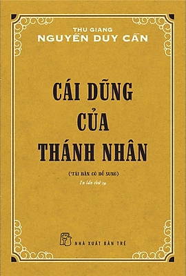  Cái Dũng Của Thánh Nhân - Tái Bản Có Bổ Sung 2022 