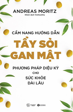  Cẩm nang hướng dẫn tẩy sỏi gan mật – Phương pháp diệu kỳ cho sức khỏe dài lâu 