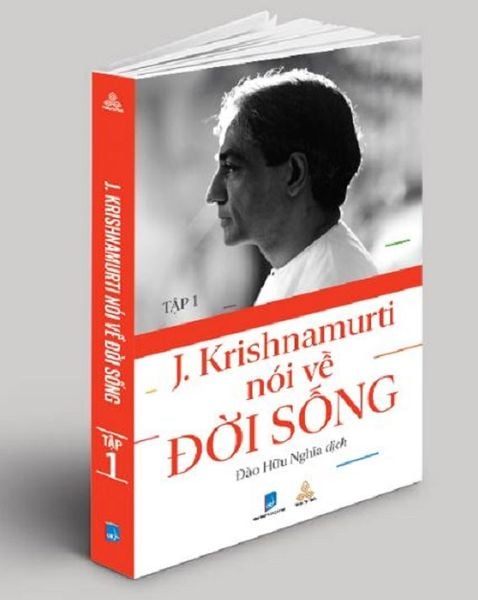 Krishnamurti Nói Về Đời Sống (Tập 1) - J.Krishnamurti