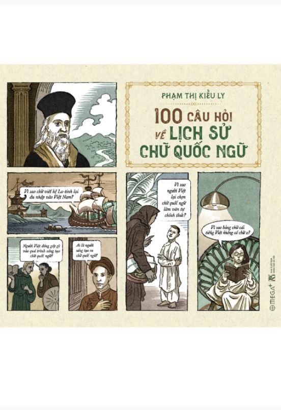  100 CÂU HỎI VỀ LỊCH SỬ CHỮ QUỐC NGỮ - Phạm Thị Kiều Ly 