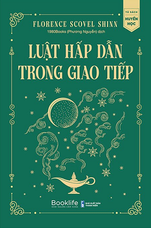  Luật Hấp Dẫn Trong Giao Tiếp - Florence Scovel Shinn 