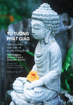  Tư Tưởng Phật Giáo - Một Giới Thiệu Toàn Diện Về Truyền Thống Ấn Độ 