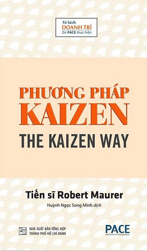  Phương Pháp Kaizen (Tái bản 2023) - Robert Maurer 